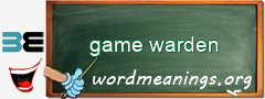 WordMeaning blackboard for game warden